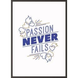Paperflow Wandbild "Passion never fails" 297 x 420 mm Produktbild